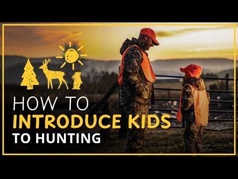 The Best Way To Introduce Kids To Hunting