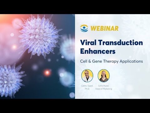 Webinar: Viral Transduction Enhancers – Cell & Gene Therapy Applications