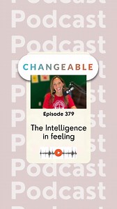 EP379: The Intelligence in feeling There seems to be an innate...