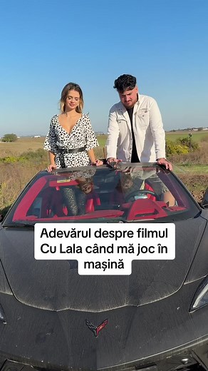 Adevărul despre jocul lui Lala în mașină