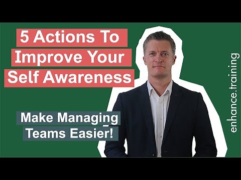 Self-Awareness for Managers - 5 Actions To Improve Your Self Awareness