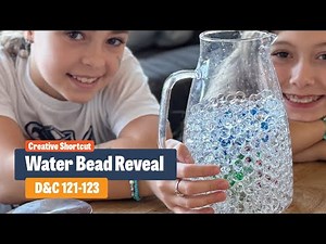 Object Lesson on Perseverance | Water Bead Experiment | D&C 121-123