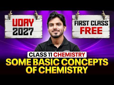 Some Basic Concepts Of Chemistry Class 11 | 1st FREE Class | UDAY 2027 Batch | Chemistry Chapter 1