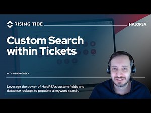 HaloPSA - Custom Search within Tickets