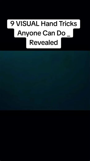 9 Visual Hand Tricks to Impress Everyone