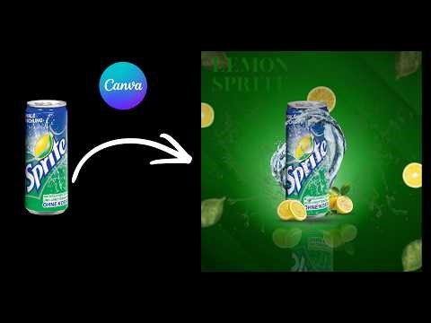 Sprite Ad Poster Design in Canva: Composition, Lighting & Realistic Effects