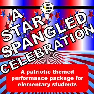 Patriotic Themed Musical Performance Script for Elementary Students