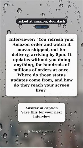 How Amazon order tracking updates live without you refreshing | system design