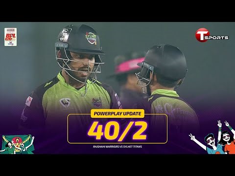 Powerplay Update: Sylhet Titans 40/2 | BPL 2026 | T Sports