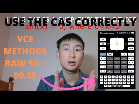 RAW 50 METHODS VCE - 8 TIPS on the CORRECT way to use the CAS Calculator