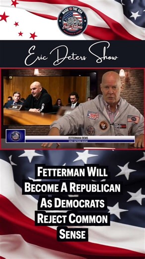 Fetterman Will Become A Republican As Democrats Reject Common Sense #fetterman #youtubeshorts #dems