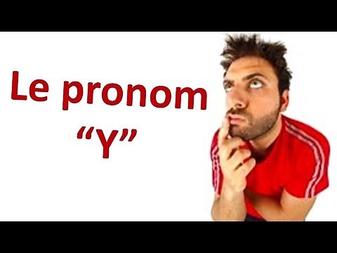 En 2 minutes: Le pronom "Y"