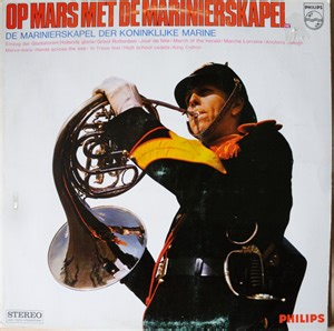 De Marinierskapel der Koninklijke Marine - Op Mars Met De Marinierskapel