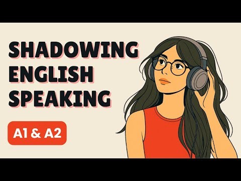 Shadowing English Speaking Practice | English Listening & Speaking Practice | ESL