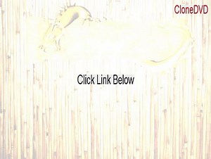 CloneDVD Serial (Risk Free Download)