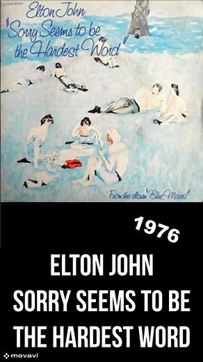 Elton John - Sorry Seems To Be The Hardest Word - 1976