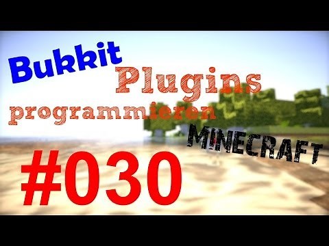 MINISPIEL PROGRAMMIEREN: Grundgerüst erstellen - #030 - Bukkit Plugin programmieren [HD/DE]