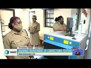 BAHAMAS DEPARTMENT OF CORRECTIONS FEATURE