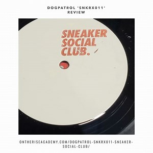 The Sneaker Social Club continues with a string of strong releases. The latest output coming from Dogpatrol with the ‘SNKRX011’ EP. Check out our short music review and brace for the bass!!! #SneakerSocialClub #Dogpatrol #SNKRX011EP #NewRelease #MusicReview #BassMusic #ElectronicMusic #EDM #MusicBlog #GoodVibes #MusicCommunity | On The Rise DJ Academy