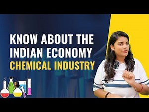 Know About the Indian Economy: Chemical Industry
