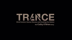 TRANCE - The Cathy O'Brien Story [Mass Mind Control]