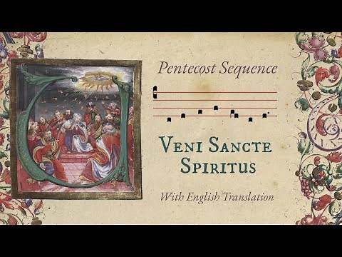 Veni Sancte Spiritus - Come, Holy Spirit - Pentecost Sequence with English - Gregorian Chant