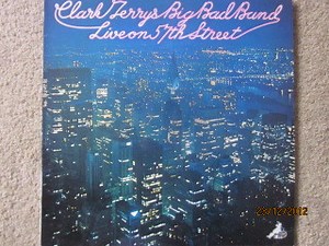 Clark Terry's Big Bad Band - Live On 57th Street