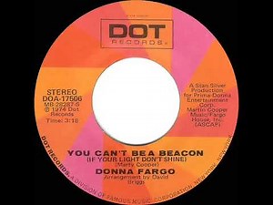 1974 Donna Fargo - You Can’t Be A Beacon (If Your Light Don’t Shine) (#1 C&W hit)