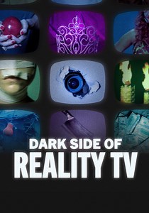 Dark Side of Reality TV Season 1 - episodes streaming online