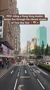 Hong Kong Double-Decker Bus Ride Through Tsim Sha Tsui ✨