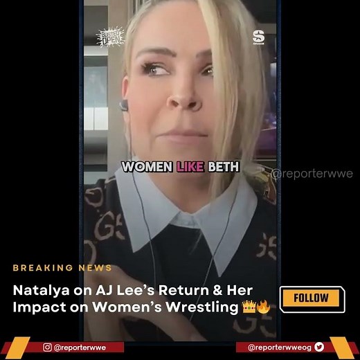 Natalya on AJ Lee’s Return & Her Impact on Women’s Wrestling 👑🔥 #wwe #boostyourreel #aew