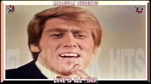 Malcolm Roberts - Love Is All (1969) | FlashBack Hits