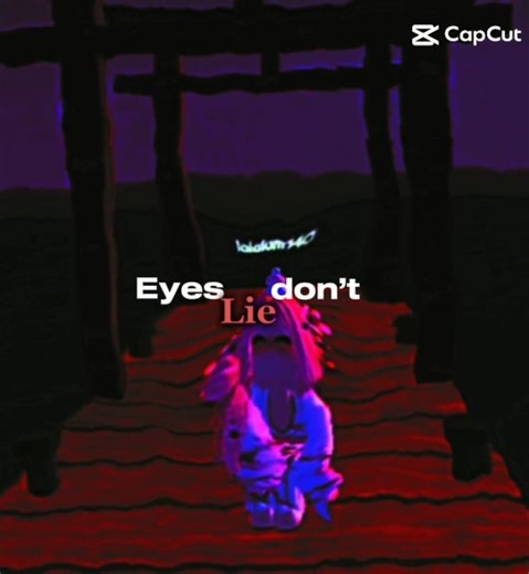 目は嘘をつかない