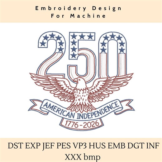 Stitch Digital Pro ® 250th American Independence Embroidery Design, 1776-2026 Sestercentennial US Liberty Pattern, Pes Dst Jef Download Art - Etsy
