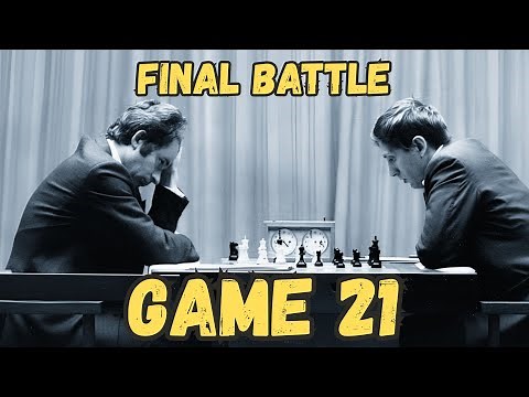 The FINAL Showdown!! Spassky vs Fischer (1972) • Game 21