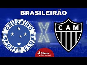 AO VIVO: CRUZEIRO X ATLÉTICO-MG BRASILEIRÃO DIRETO DO MINEIRÃO | NARRAÇÃO #brasileirão
