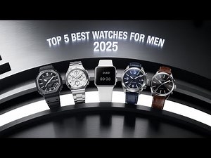 Top 5 Best Watches for Men in 2025 | Style Meets Innovation!