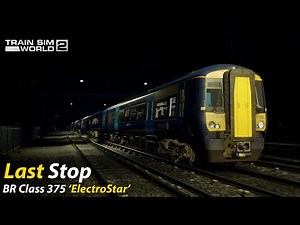 Last Stop : Southeastern High Speed : Train Sim World 2 1080p60fps