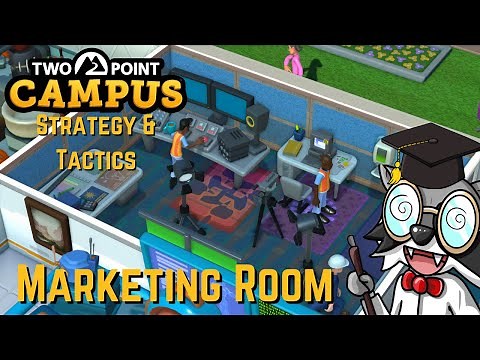 Two Point Campus Strategy & Tactics Quick Tip: The Marketing Room