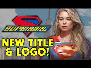 Supergirl Woman of Tomorrow Gets New Title & Logo – What It Really Means
