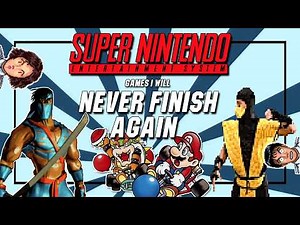 Super Nintendo Games I'll Never Finish Again - SNESdrunk