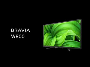 Sony BRAVIA W800 HDR TV
