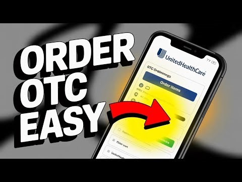 How to Order OTC Items with UnitedHealthcare Benefits Card – Online Guide