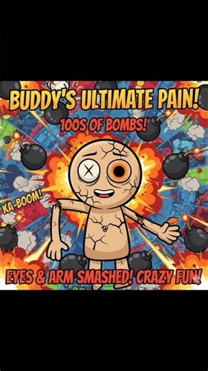 💥 1000 BOMBS EXPLODE BUDDY'S EYES & SNAP HIS HANDS! INSANE🚀 Kick the Buddy RAMPAGE #shorts #gamer