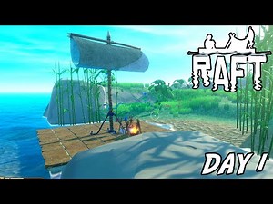 RAFT: Chapter 2 - Day 1 (Raft Gameplay)