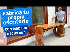 How to make a desk with completely rustic wood