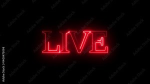 Live neon sign motion graphic with alpha channel live text animation icon on black background. video recording live animation with alpha channel. 4k videos symbol for live now streaming premiering .