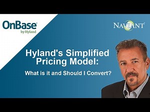 Hyland's Simplified Pricing Model - What is it and Should I Convert?