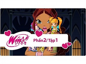 Winx Club - Phần 2 Tập 1 - Phượng hoàng bóng đêm - [trọn bộ]