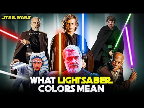 What Every Color of a Lightsaber Means! | Star Wars Explained
